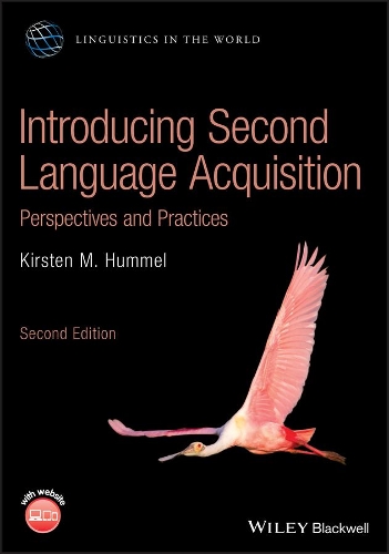 Бумажная книга «Introducing Second Language Acquisition: Perspectives and Practices», автор Кирстен М. Хуммель - фото №1