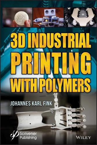 Бумажная книга «3D Industrial Printing with Polymers», автор Йоханнес Карл Финк - фото №1
