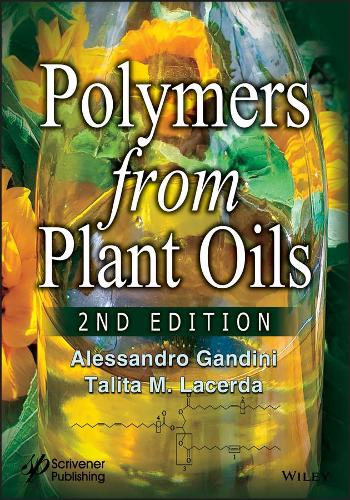 Паперова книга «Polymers from Plant Oils», авторів Алессандро Гандіні, Таліта М. Ласерда - фото №1