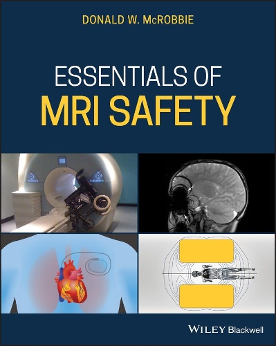 Паперова книга «Essentials of MRI Safety», автор Дональд В. МакРоббі - фото №1