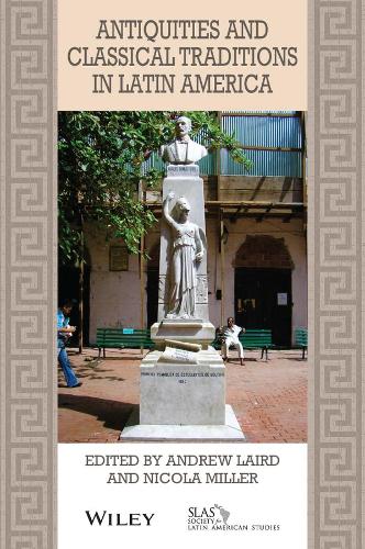 Бумажная книга «Antiquities and Classical Traditions in Latin America», автор Никола Миллер - фото №1