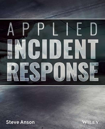 Бумажная книга «Applied Incident Response», автор Стив Энсон - фото №1