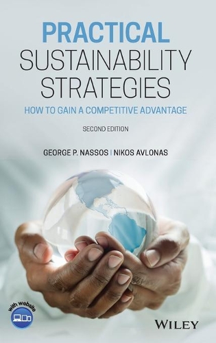 Бумажная книга «Practical Sustainability Strategies: How to Gain a Competitive Advantage», авторов Джордж П. Нассос, Никос Авлонас - фото №1