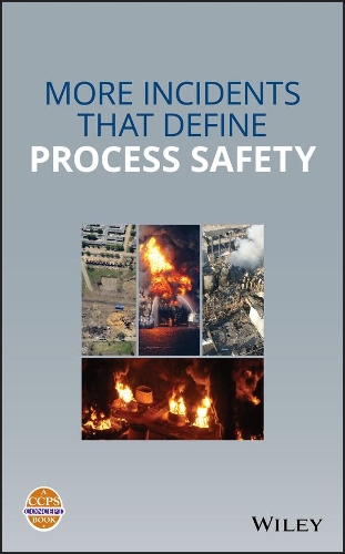 Бумажная книга «More Incidents That Define Process Safety», автор CCPS (Центр безопасности химических процессов) - фото №1