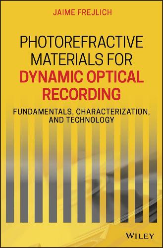 Паперова книга «Photorefractive Materials for Dynamic Optical Recording: Fundamentals, Characterization, and Technology», автор Хайме Фрейліх - фото №1