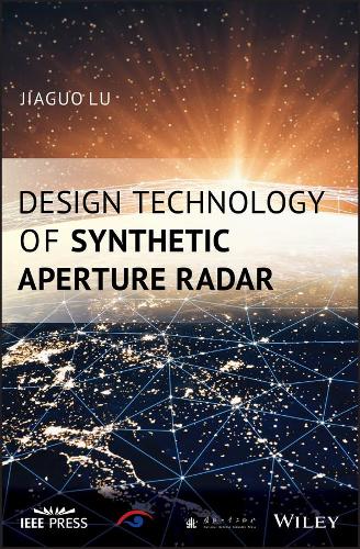 Бумажная книга «Design Technology of Synthetic Aperture Radar», автор Цзягуо Лу - фото №1