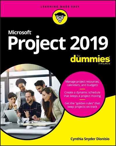 [object Object] «Microsoft Project 2019 For Dummies», автор Синтія Снайдер Діонісіо - фото №1
