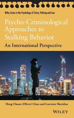 Бумажная книга «Psycho-Criminological Approaches to Stalking Behavior: An International Perspective», авторов Хенг Чун (Оливер) Чан, Лоррейн Л. Шеридан - фото №1