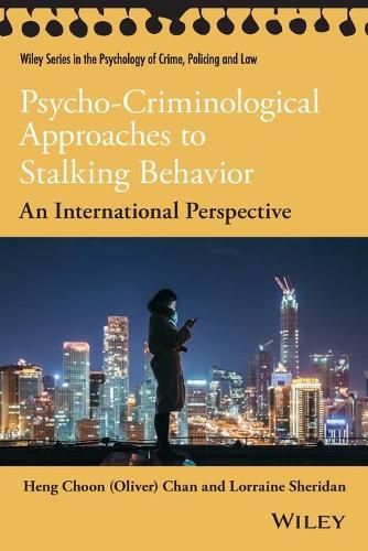 Бумажная книга «Psycho-Criminological Approaches to Stalking Behavior: An International Perspective», авторов Хенг Чун (Оливер) Чан, Лоррейн Л. Шеридан - фото №1