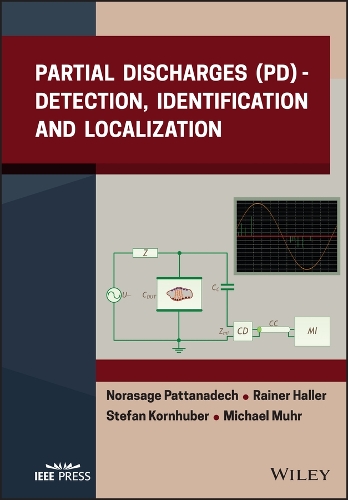 [object Object] «Partial Discharges (PD): Detection, Identification and Localization», авторів Майкл Мур, Норасадж Паттанадеч, Райнер Халлер, Стефан Корнхубер - фото №1