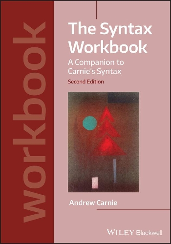 Паперова книга «The Syntax Workbook: A Companion to Carnie's Syntax», автор Ендрю Карні - фото №1