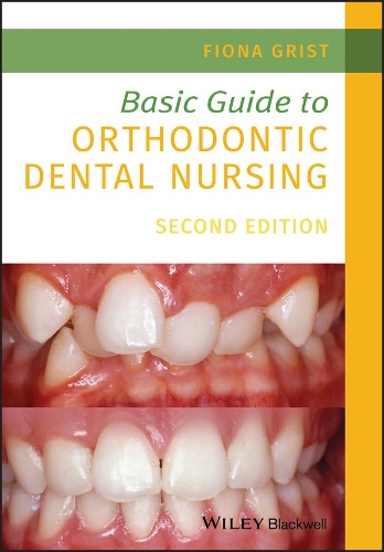 Бумажная книга «Basic Guide to Orthodontic Dental Nursing», автор Фиона Грист - фото №1