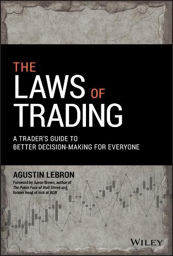 Бумажная книга «The Laws of Trading: A Trader's Guide to Better Decision-Making for Everyone», автор Агустин Леброн - фото №1