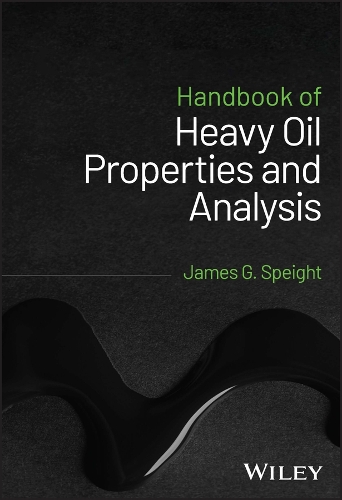 Бумажная книга «Handbook of Heavy Oil Properties and Analysis», автор Джеймс Г. Спейт - фото №1