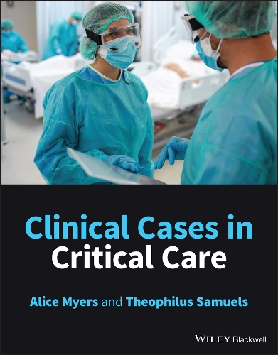 Паперова книга «Clinical Cases in Critical Care», авторів Еліс Майерс, Теофіл Семюелс - фото №1