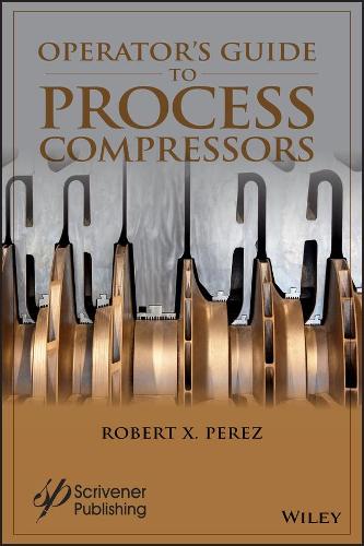 Бумажная книга «Operator's Guide to Process Compressors», автор Роберт X. Перес - фото №1