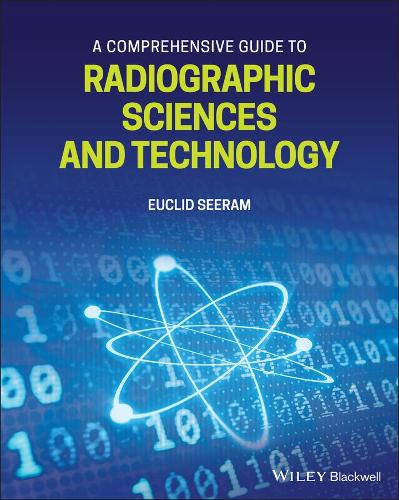 Бумажная книга «A Comprehensive Guide to Radiographic Sciences and Technology», автор Эвклид Сирам - фото №1