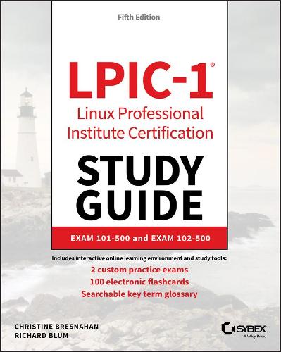 [object Object] «LPIC-1 Linux Professional Institute Certification Study Guide: Exam 101-500 and Exam 102-500», авторів Крістін Бреснахан, Річард Блюм - фото №1