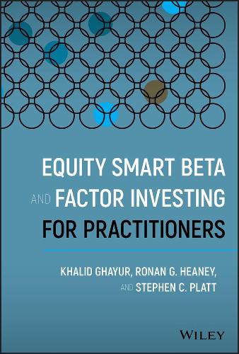 Паперова книга «Equity Smart Beta and Factor Investing for Practitioners», авторів Халід Гаюр, Ронан Г. Хіні, Стівен К. Платт - фото №1