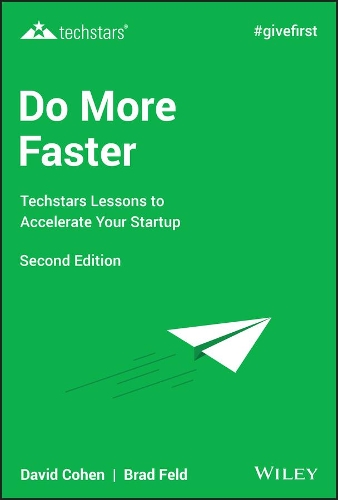 Бумажная книга «Do More Faster: Techstars Lessons to Accelerate Your Startup», авторов Брэд Фелд, Дэвид Г. Коэн - фото №1