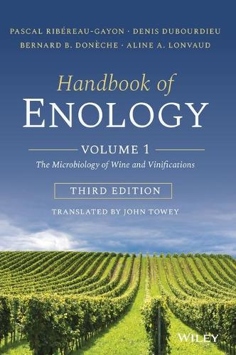 Бумажная книга «Handbook of Enology, Volume 1: The Microbiology of Wine and Vinifications», авторов Алина А. Лонво, Бернард Б. Донеш, Дени Дюбурдье, Паскаль Риберо-Гайон - фото №1