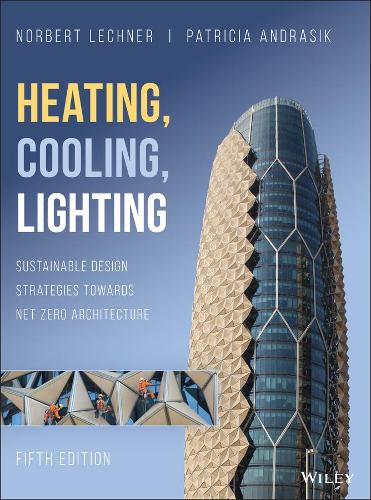 Паперова книга «Heating, Cooling, Lighting: Sustainable Design Strategies Towards Net Zero Architecture», авторів Норберт М. Лехнер, Патриція Андрасик - фото №1