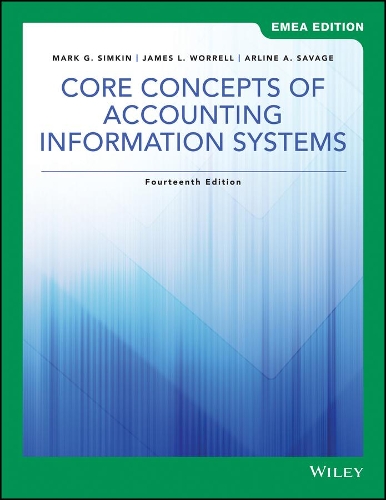 Бумажная книга «Core Concepts of Accounting Information Systems», авторов Арлин А. Сэвидж, Джеймс Л. Уоррелл, Марк Г. Симкин - фото №1