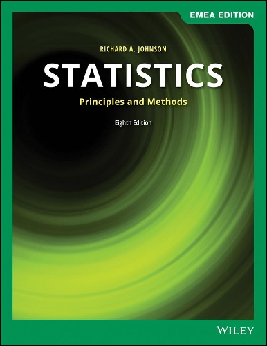 Бумажная книга «Statistics: Principles and Methods, EMEA Edition», авторов Гури К. Бхаттачария, Ричард А. Джонсон - фото №1