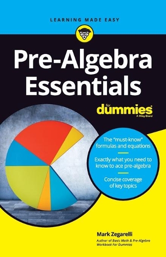 Бумажная книга «Pre-Algebra Essentials For Dummies», автор Марк Зегарелли - фото №1