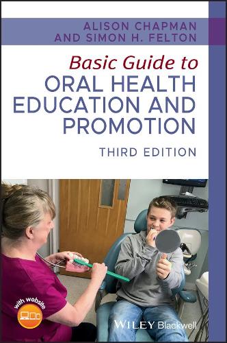 Бумажная книга «Basic Guide to Oral Health Education and Promotion», автор Саймон Х. Фелтон - фото №1