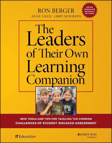 Бумажная книга «The Leaders of Their Own Learning Companion: New Tools and Tips for Tackling the Common Challenges of Student-Engaged Assessment», авторов Энн Вилен, Либби Вудфин, Рон Бергер - фото №1