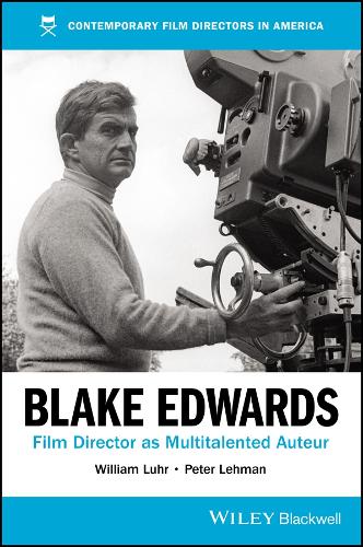 Бумажная книга «Blake Edwards: Film Director as Multitalented Auteur», авторов Питер Леман, Уильям Лур - фото №1