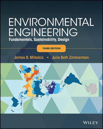 Бумажная книга «Environmental Engineering: Fundamentals, Sustainability, Design», авторов Джеймс Р. Михельсик, Джули Б. Циммерман - фото №1