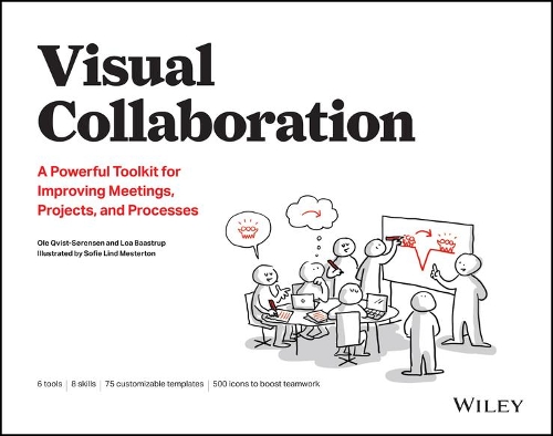 Паперова книга «Visual Collaboration: A Powerful Toolkit for Improving Meetings, Projects, and Processes», авторів Лоа Бааструп, Оле Квіст-Соренсен - фото №1