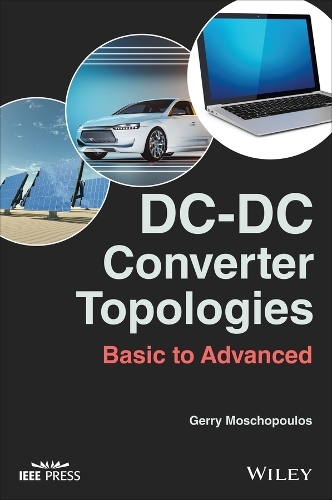 [object Object] «DC-DC Converter Topologies: Basic to Advanced», автор Джеррі Мошопулос - фото №1