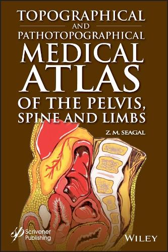 Бумажная книга «Topographical and Pathotopographical Medical Atlas of the Pelvis, Spine, and Limbs», автор З. М. Сигал - фото №1