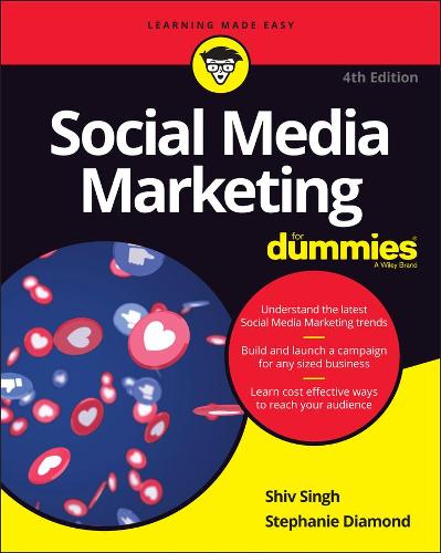 Бумажная книга «Social Media Marketing For Dummies», авторов Шив Сингх, Стефани Даймонд - фото №1