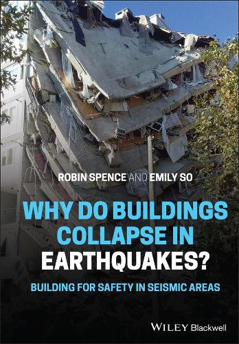 Бумажная книга «Why Do Buildings Collapse in Earthquakes? Building for Safety in Seismic Areas», авторов Эмили Со, Робин Спенс - фото №1