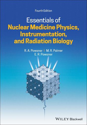 Паперова книга «Essentials of Nuclear Medicine Physics, Instrumentation, and Radiation Biology», авторів Едвард Р. Паузнер, Метью Р. Палмер, Рейчел А. Паузнер - фото №1