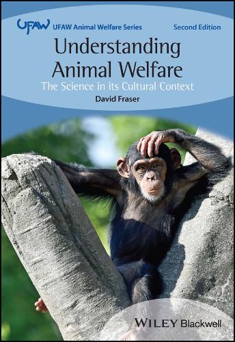 Паперова книга «Understanding Animal Welfare: The Science in its Cultural Context», автор Девід Фрейзер - фото №1