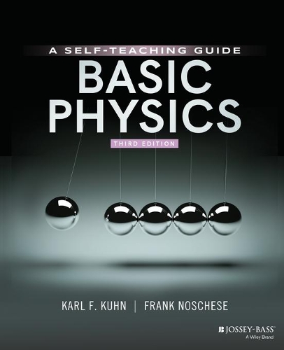Паперова книга «Basic Physics: A Self-Teaching Guide», авторів Френк Ношес, Карл Ф. Кун - фото №1