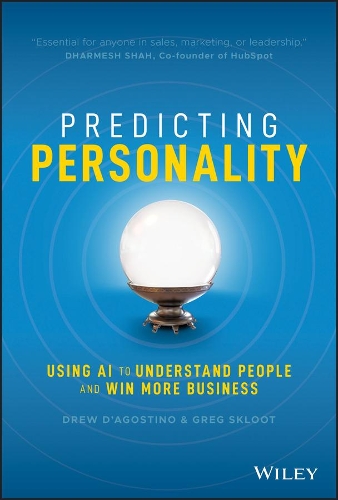 Бумажная книга «Predicting Personality: Using AI to Understand People and Win More Business», авторов Дрю Д'Агостино, Грег Склот - фото №1