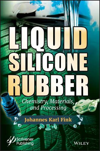 Паперова книга «Liquid Silicone Rubber: Chemistry, Materials, and Processing», автор Йоганнес Карл Фінк - фото №1