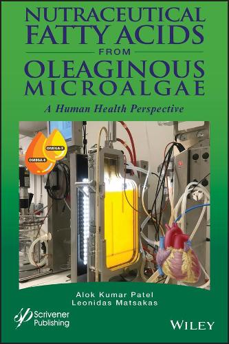 Бумажная книга «Nutraceutical Fatty Acids from Oleaginous Microalgae: A Human Health Perspective», авторов Алок Кумар Патель, Леонид Мацакас - фото №1