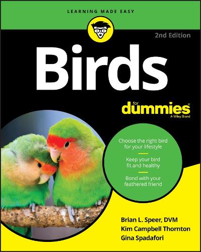 Бумажная книга «Birds For Dummies», авторов Брайан Л. Спир, Джина Спадафори, Ким Кэмпбелл Торнтон - фото №1