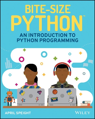 Паперова книга «Bite-Size Python: An Introduction to Python Programming», автор Ейпріл Спейт - фото №1