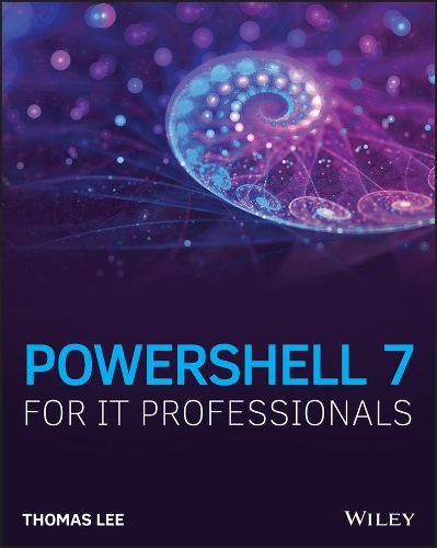 [object Object] «PowerShell 7 for IT Professionals», автор Томас Лі - фото №1