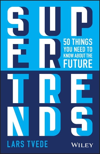 Паперова книга «Supertrends: 50 Things you Need to Know About the Future», автор Ларс Тведе - фото №1