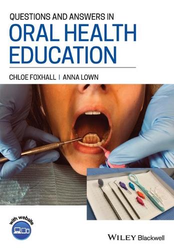 Паперова книга «Questions and Answers in Oral Health Education», авторів Анна Лаун, Хлоя Фоксхолл - фото №1