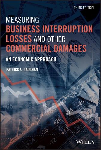 Бумажная книга «Measuring Business Interruption Losses and Other Commercial Damages: An Economic Approach», автор Патрик А. Гоган - фото №1
